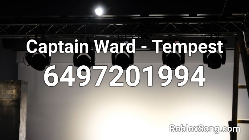 Captain Ward - Tempest Roblox ID