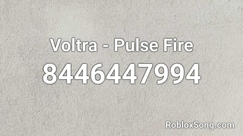 Voltra - Pulse Fire Roblox ID