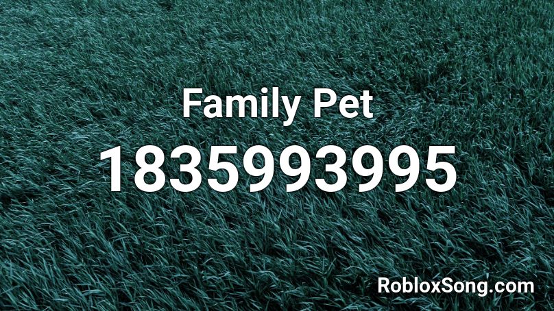 Family Pet Roblox ID