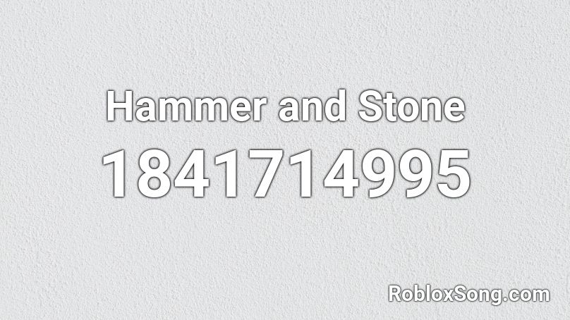 Hammer and Stone Roblox ID