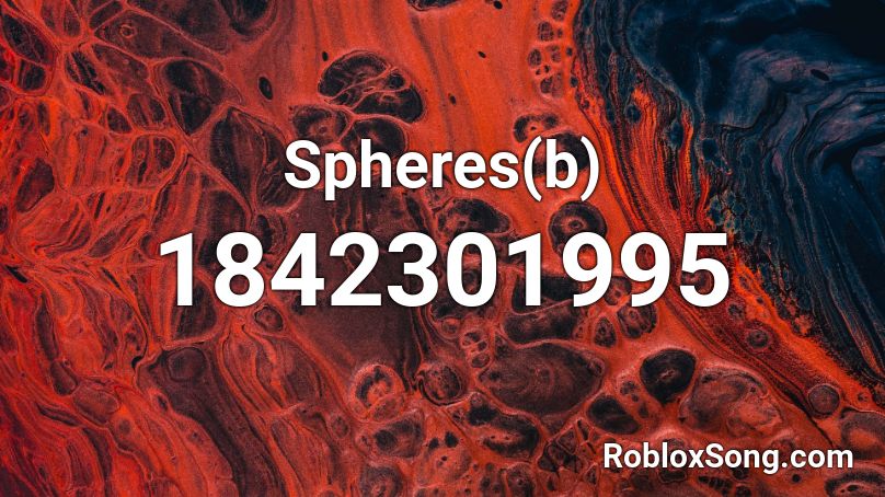 Spheres(b) Roblox ID