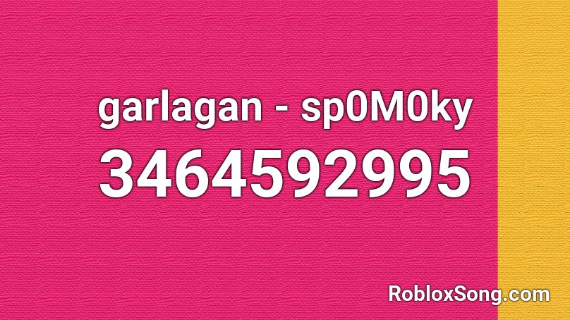 garlagan - sp0M0ky Roblox ID