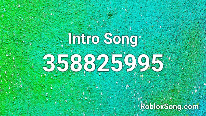 Intro Song Roblox ID