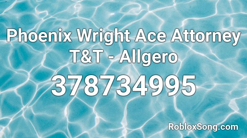 Phoenix Wright Ace Attorney T&T - Allgero Roblox ID