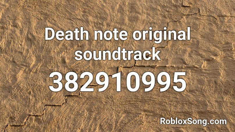 Death note original soundtrack  Roblox ID