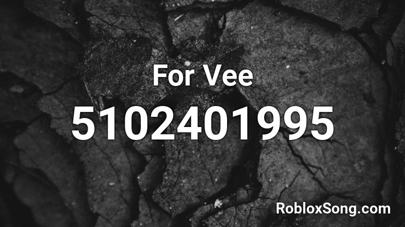 For Vee Roblox ID