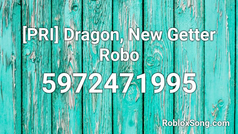 [PRI] Dragon, New Getter Robo Roblox ID