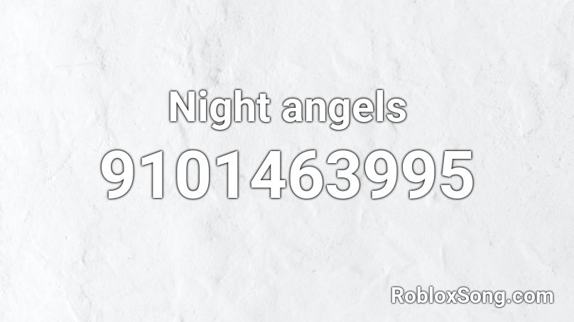 Night angels  Roblox ID