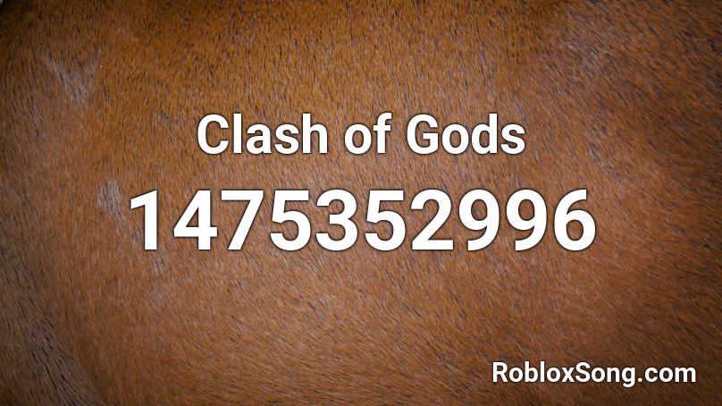 Clash of Gods  Roblox ID