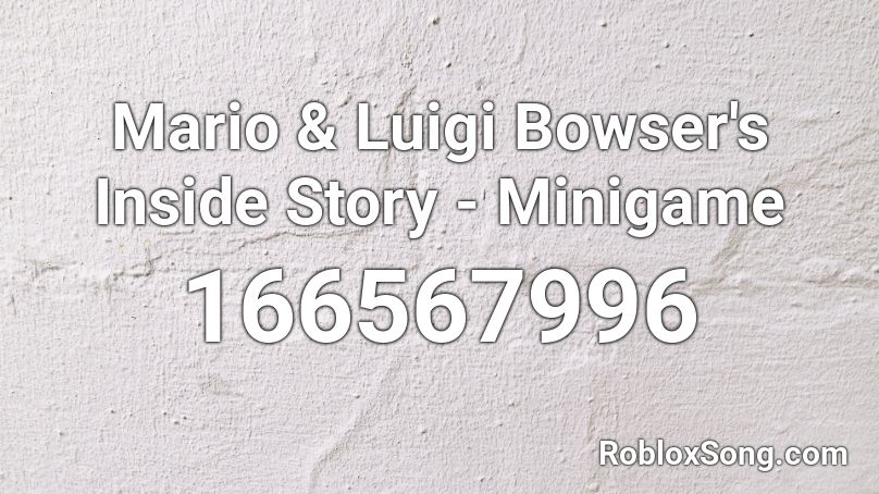 Mario & Luigi Bowser's Inside Story - Minigame Roblox ID