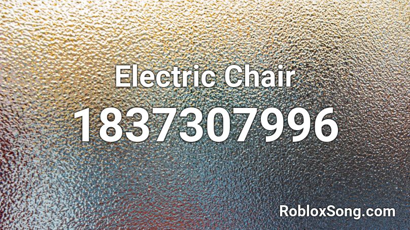 Electric Chair Roblox ID