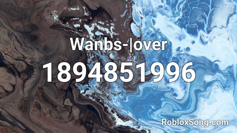Wanbs-|over Roblox ID