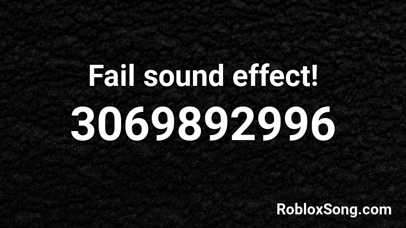 Fail sound effect! Roblox ID