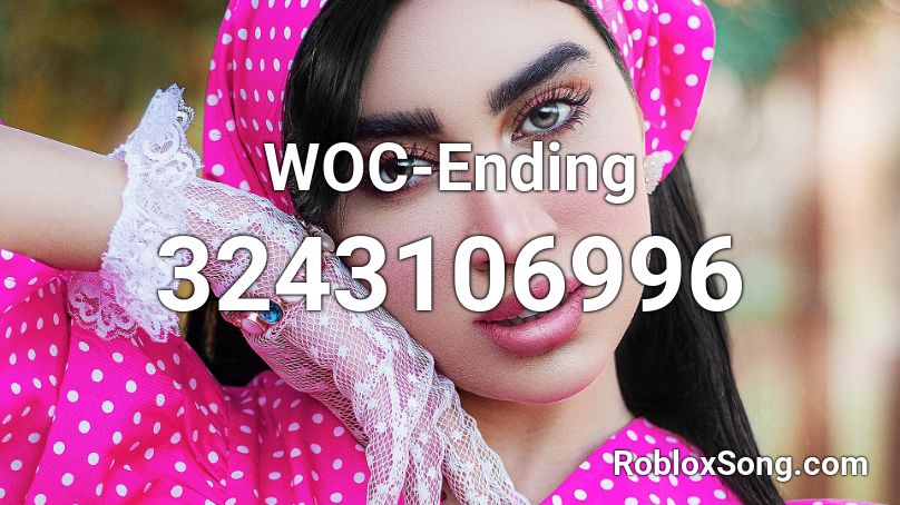 WOC-Ending Roblox ID
