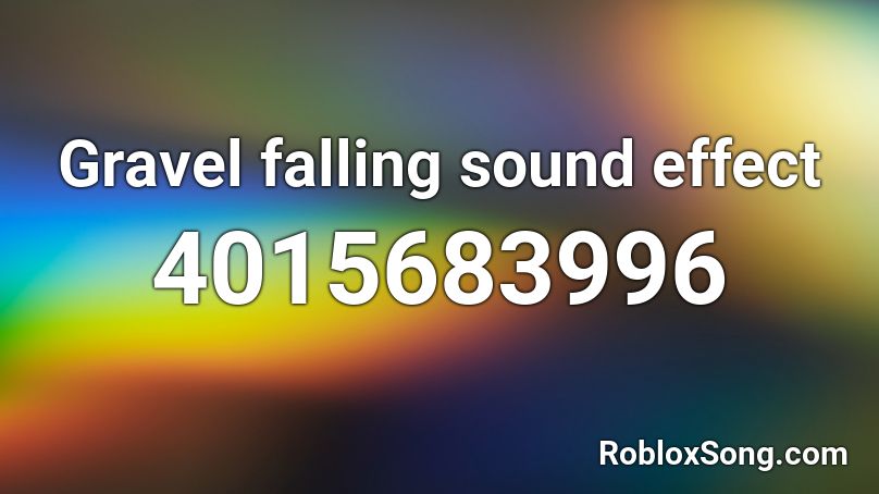 Gravel falling sound effect Roblox ID