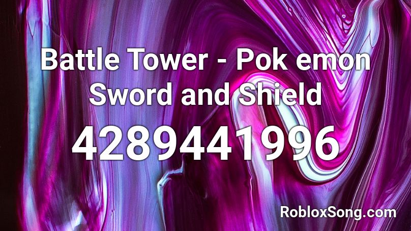 Battle Tower - Pok emon Sword and Shield Roblox ID