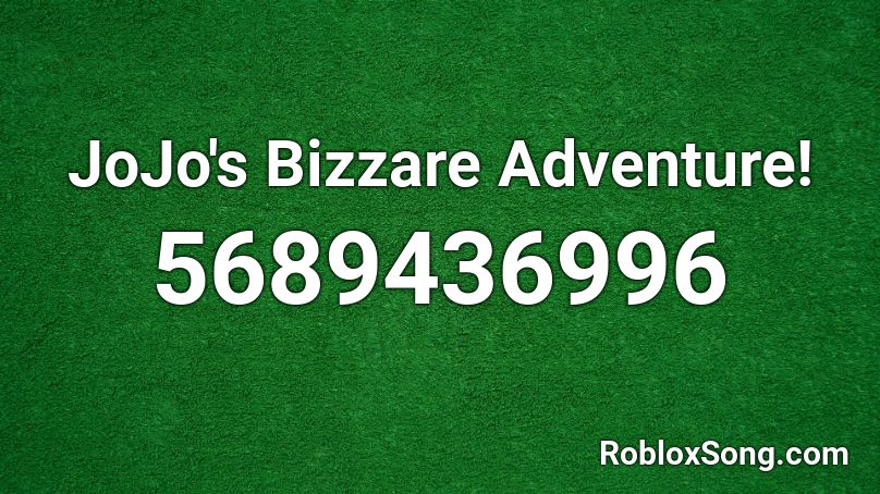 JoJo's Bizzare Adventure Roblox ID