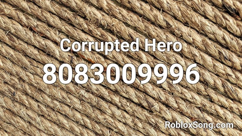 Corrupted Hero Roblox ID