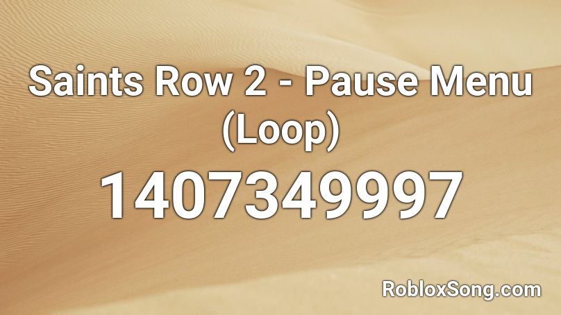 Saints Row 2 - Pause Menu (Loop) Roblox ID