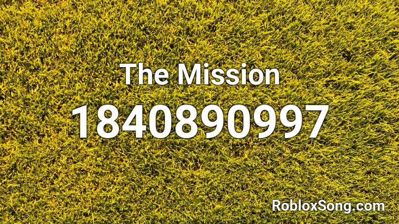 The Mission Roblox ID