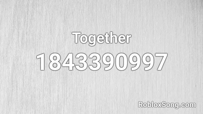Together Roblox ID