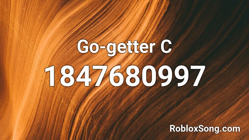 Go-getter C Roblox ID