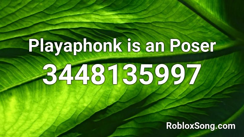 Playaphonk is an Poser  Roblox ID