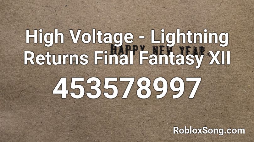 High Voltage - Lightning Returns Final Fantasy XII Roblox ID