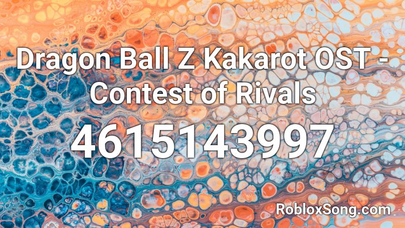 Dragon Ball Z Kakarot OST - Contest of Rivals  Roblox ID