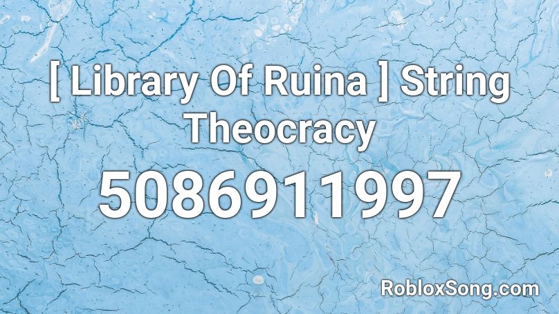 [ Library Of Ruina ] String Theocracy Roblox ID