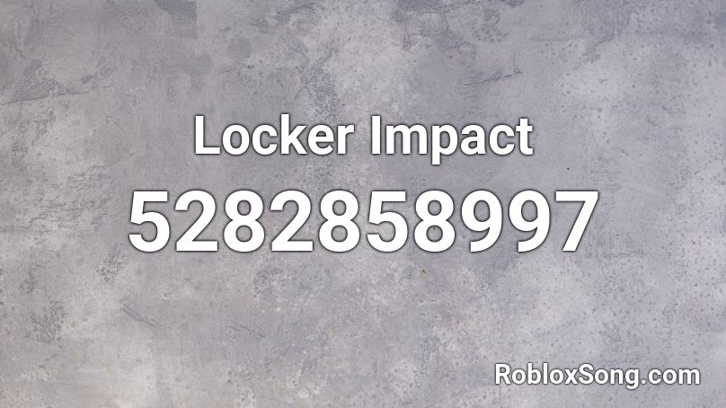 Locker Impact Roblox ID