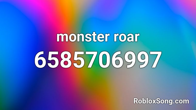 monster roar Roblox ID