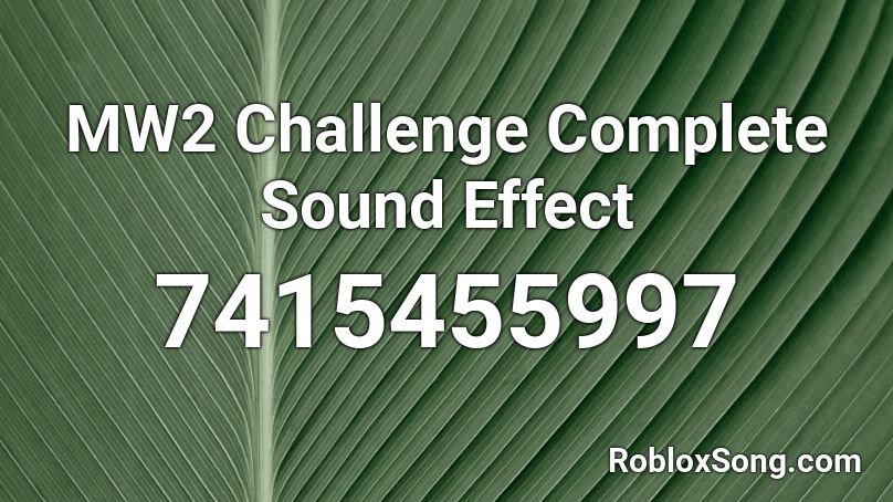 MW2 Challenge Complete Sound Effect Roblox ID