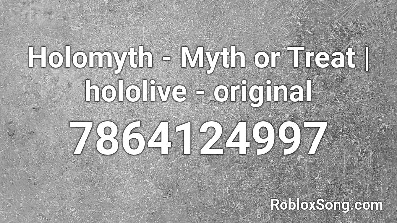 Holomyth - Myth or Treat | hololive - original Roblox ID