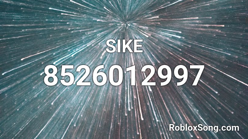 SIKE Roblox ID