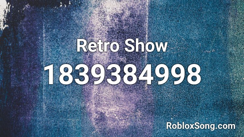 Retro Show Roblox ID