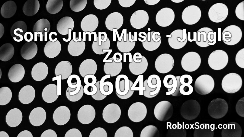 Sonic Jump Music - Jungle Zone Roblox ID