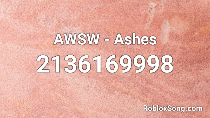 AWSW - Ashes Roblox ID