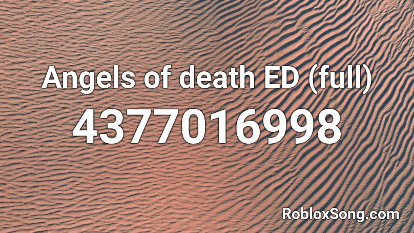 Angels Of Death Ed Full Roblox Id Roblox Music Codes - angels of death roblox