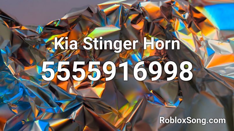 Kia Stinger Horn Roblox ID