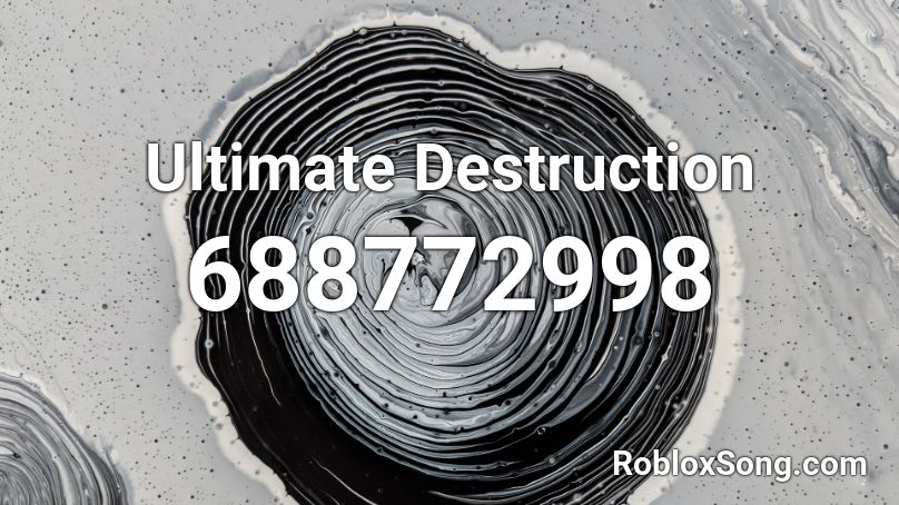 Ultimate Destruction Roblox Id Roblox Music Codes - ultimate roblox music id