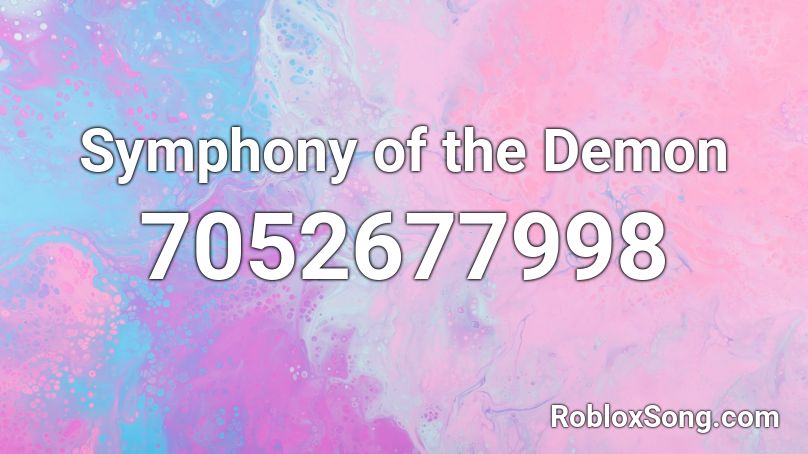 Symphony of the Demon Roblox ID