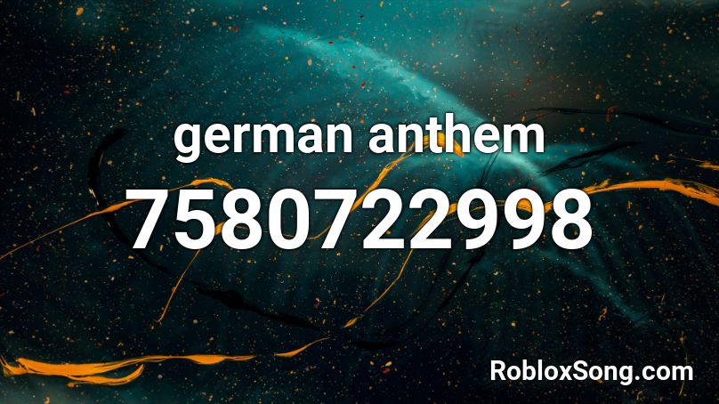 german anthem Roblox ID