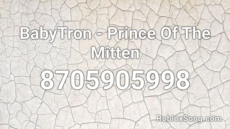 BabyTron - Prince Of The Mitten Roblox ID