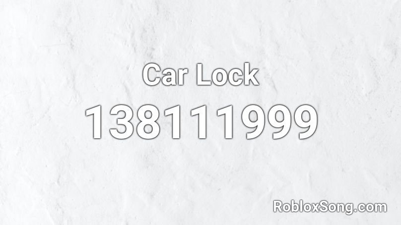Car Lock Roblox ID
