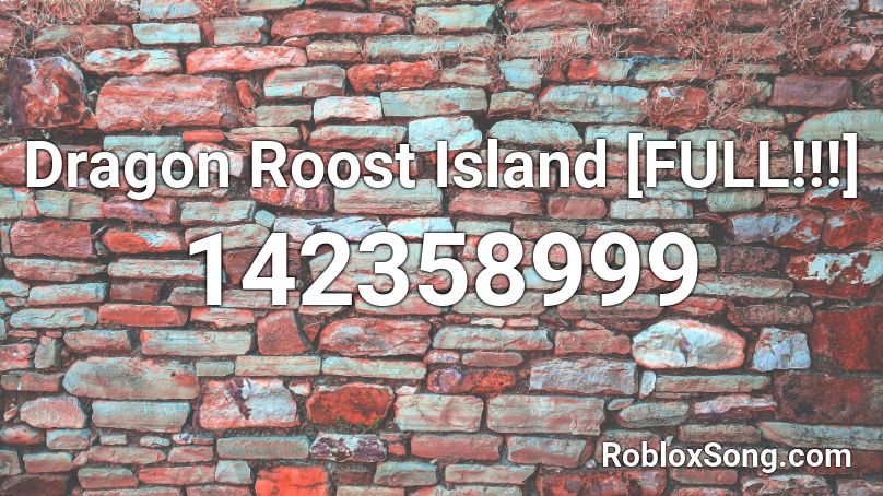Dragon Roost Island [FULL!!!] Roblox ID