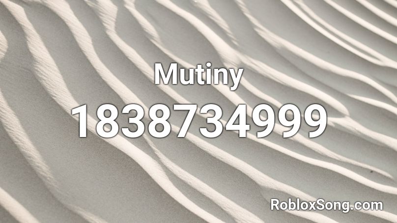 Mutiny Roblox ID