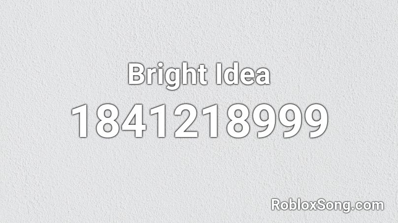 Bright Idea Roblox ID