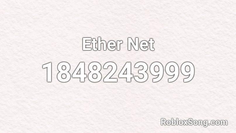 Ether Net Roblox ID