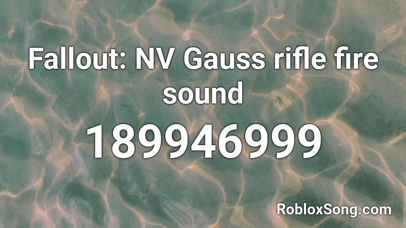 Fallout: NV Gauss rifle fire sound Roblox ID